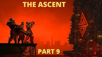 THE ASCENT - TRACE PROTOCOL - PART 9