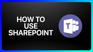How To Use SharePoint In Microsoft Teams Tutorial