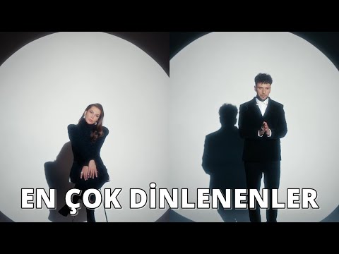 Haftanın En Çok Dinlenen Türkçe Şarkıları | 27 Şubat 2024