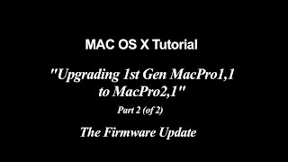 Mac Tutorial | How to upgrade MacPro 1,1 to MacPro 2,1| Part 2 (of 2)