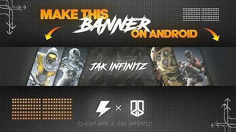 How to make channel banner on android Ft.Jak Infinitz #FlashGfxYt