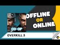 Overkill 3 game offline or online