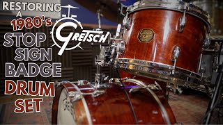 Restoring A 1980's Gretsch Stop Sign Badge Drum Set // "Drop G" Edition