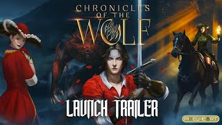 Chronicles of the Wolf - Official Launch Trailer | PixelHeart
