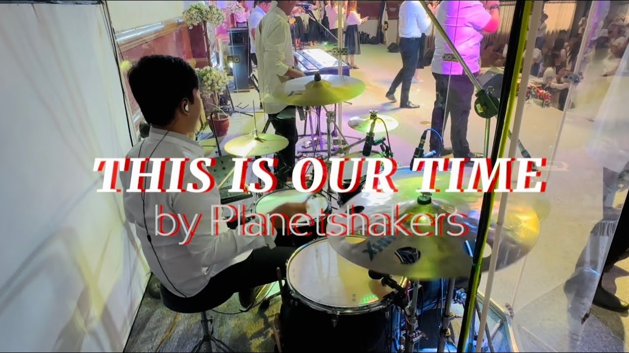 THIS IS OUR TIME | PLANETSHAKERS (Sunday Drum Cam) - YouTube