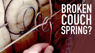 Fix a broken couch spring with a nail and wire rope clips. Here