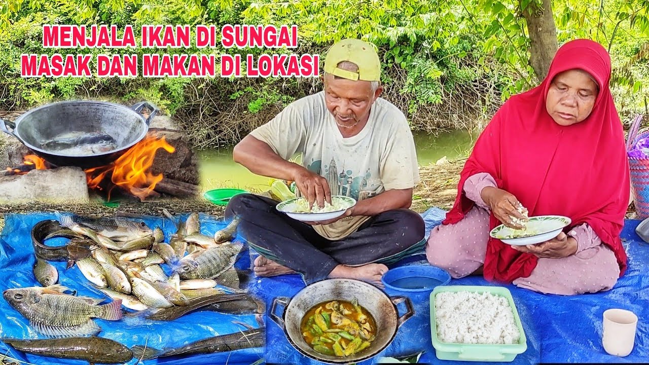 MENJALA IKAN DI SUNGAI MASAK DAN MAKAN DI LOKASI.