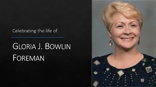 Funeral Service for Gloria J. Bowlin Foreman