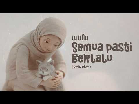 Video Semua Pasti Berlalu