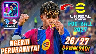 MAKIN NGERI ! Pakai Unreal Engine 5 ! RILIS ! eFootball 2027 Mobile Download & Review (Android/iOS)