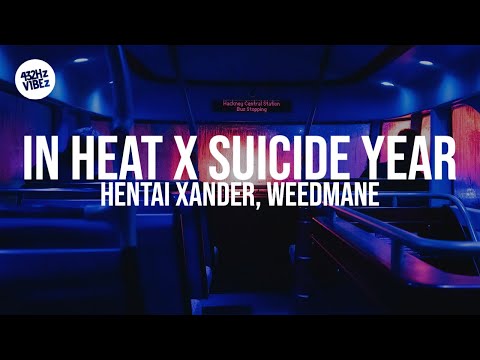 In Heat x Suicide Year (Instrumental TikTok) - Hentai Xander, Weedmane (432Hz)