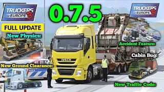Update 0.7.5 Whats New? - Truckers Of Europe 3 By Wanda Software Truck Gameplay