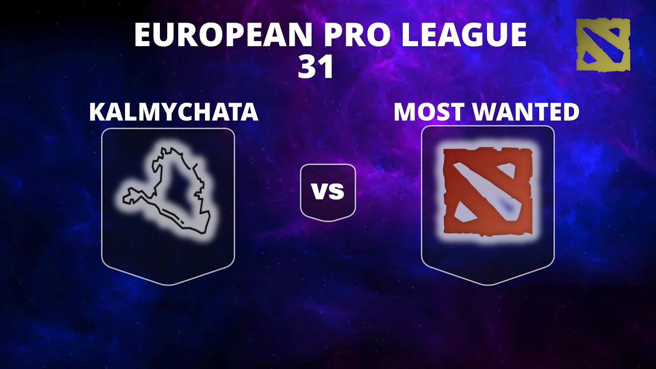 🔴 [LIVE] KALMYCHATA vs MOST WANTED | PLAYOFFS | Bo3 | European Pro League Season 31