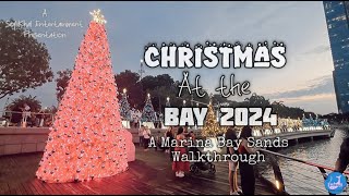 Christmas The Bay 2024 Marina Bay Sands Singapore