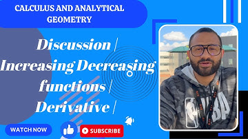 Lecture 11, 12 Discussion | Increasing Decreasing functions | Derivative | Calculus in Urdu