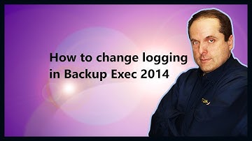 How to change logging in Backup Exec 2014