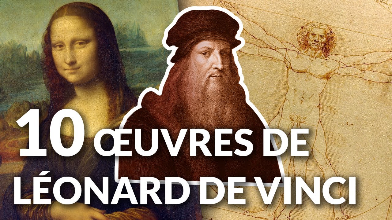10 Œuvres de Léonard de Vinci 🎨 - YouTube