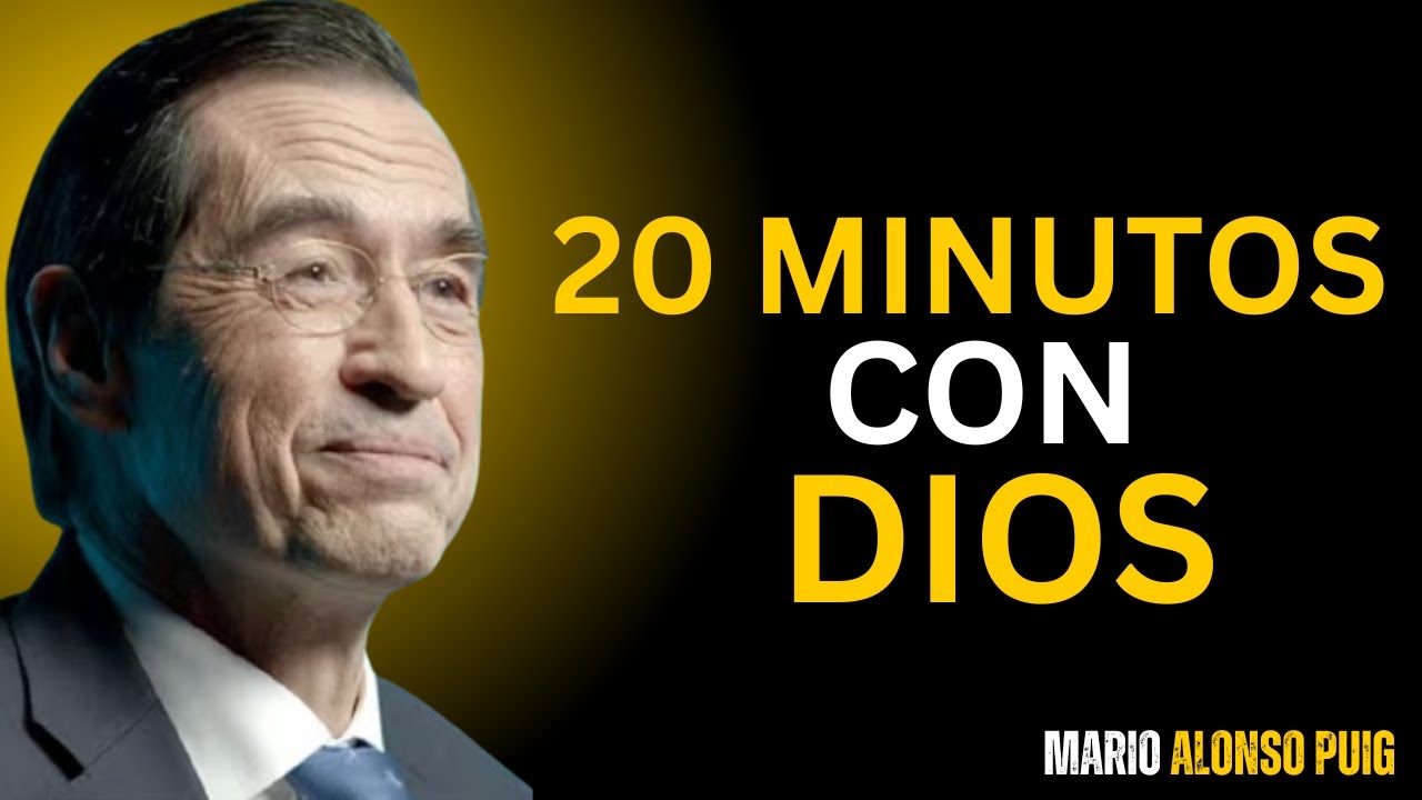20 minutos con Dios antes de dormir: tu mente descansará (la neurociencia lo explica) - Mario Alonso