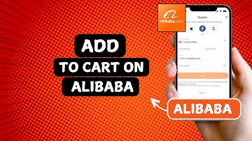 How to Add to Cart on Alibaba | Quick Shopping Guide
