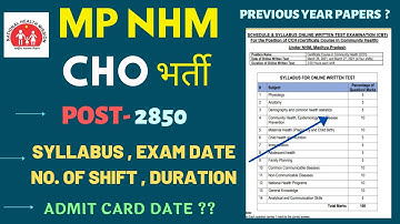 MP NHM CHO - EXAM DATE , SYLLABUS , SHIFTS ,DURATION जानकारी देखो - ADMIT CARD कौनसी DATE से जारी ?
