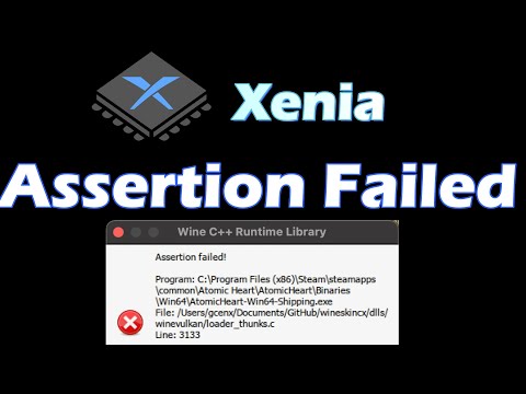 Xenia Assertion Failed Wine C++ Runtime Library Error