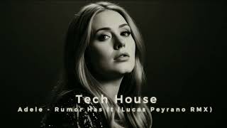 Adele - Rumor Has It (Lucas Peyrano Tech RMX) #techhouse #housemusic #electronicmusic #adele