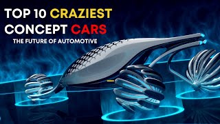 Top 10 Craziest Concept Cars 2024 | Craziest Concept Cars in the world | Future Concept Cars