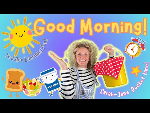 Good Morning! | Routines, Days of the week, Counting, Singing fun With Sarah-Jane on BucketTime!