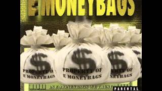 E-Money Bags - In E Money Bags We Trust 1999 [FULL TAPE]