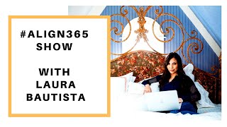 Align365 Show: S2 E2 with Dr. Denise and Laura Bautista