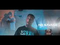 NO SAVAGE - "DIRTY 38"  (OFFICIAL VIDEO)