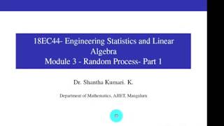 18EC44 - Module 3 - Part 1 - Random Process - Class 15 | Dr Shantha Kumari K