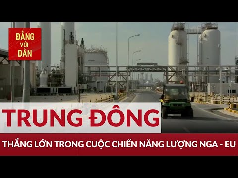 Video Trung Đông thắng lớn trong cuộc chiến năng lượng Nga -... - youtube