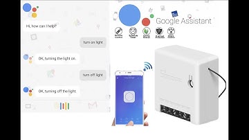 Part 2 - Connecting Sonoff Mini to the Phone and Google Assistant