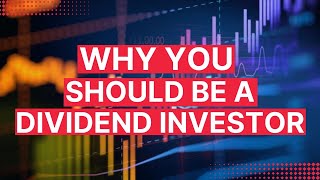 This is The Best Reason To Be a Dividend Investor