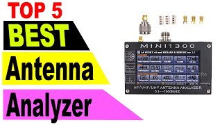 Top 5 Best Antenna Analyzer 2021