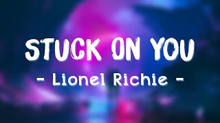 Download Lagu Stuck On You (Lyrics) - Lionel Richie MP3
