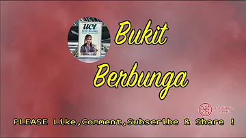 Uci Bing Slamet - Bukit Berbunga HQ + Lirik
