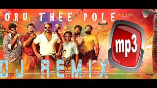 Oru Thee Pole  Song /DJ Remix/