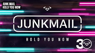 Junk Mail - 'Hold You Now'