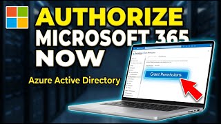 How to authorize Microsoft 365 using Azure Active Directory - Full Guide