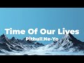 Pitbull - Time Of Our Lives (featur