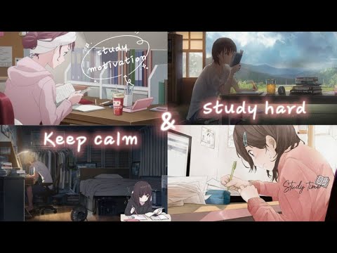 Keep calm and study hard! 📚Anime Exam study motivation with inspiring  quotes! - YouTube