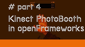 pt4. Making a Kinect 3D Photo Booth in openFrameworks
