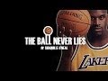 THE BALL NEVER LIES #5 - SHAQUILLE O'NEAL