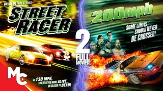 Street Racer + 200 MPH | 2 Full Action Movies | Double Feature