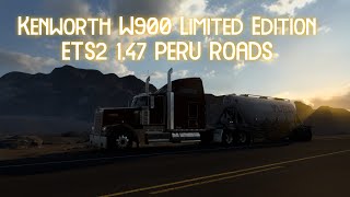 Kenworth W900 Limited Edition Peru Roads ETS2 1.47