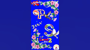 P+S Short 💓 #status #love video viral I Miss you  Name Art video #shortvideos #whatsapp