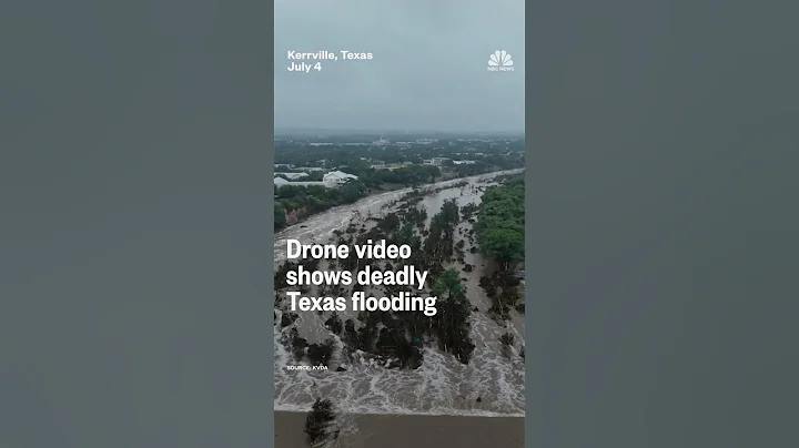 Drone video shows deadly Texas flooding