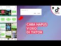 Cara Menghapus Video yang Sudah Diposting di TikTok